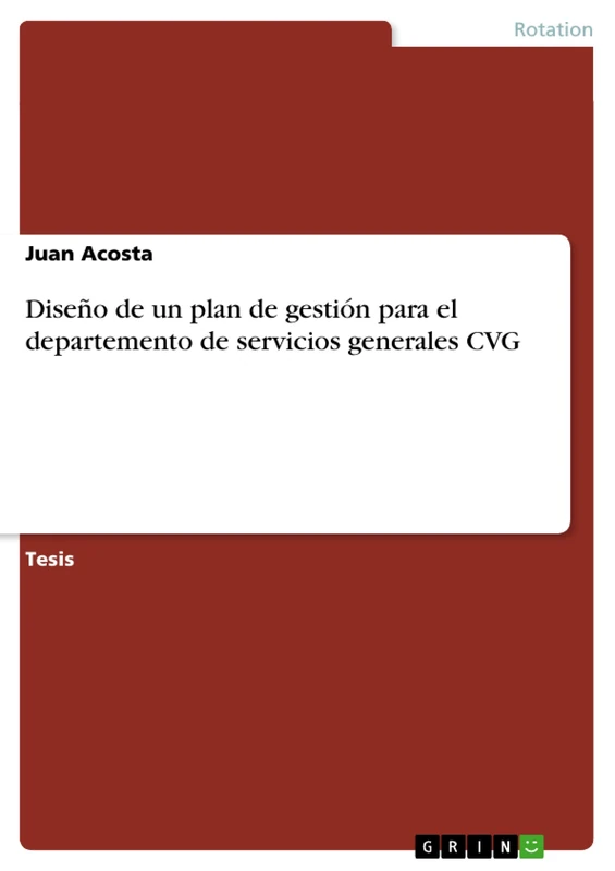 Diseño de un plan de gestión para el departemento de servicios generales CVG