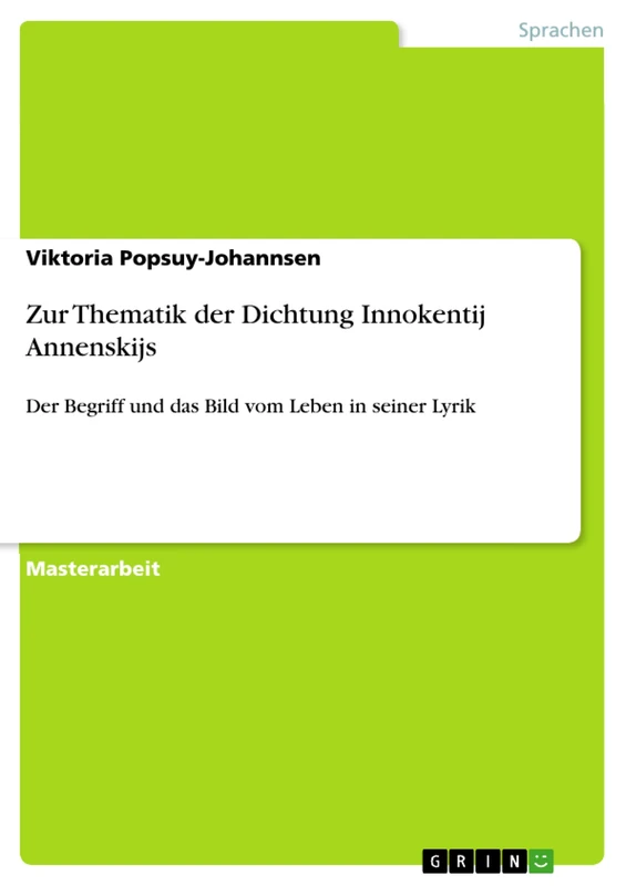 Zur Thematik der Dichtung Innokentij Annenskijs: Der Begriff und das Bild vom Leben in seiner Lyrik - Image 1