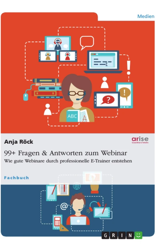 99+ Fragen & Antworten zum Webinar: Wie gute Webinare durch professionelle E-Trainer entstehen