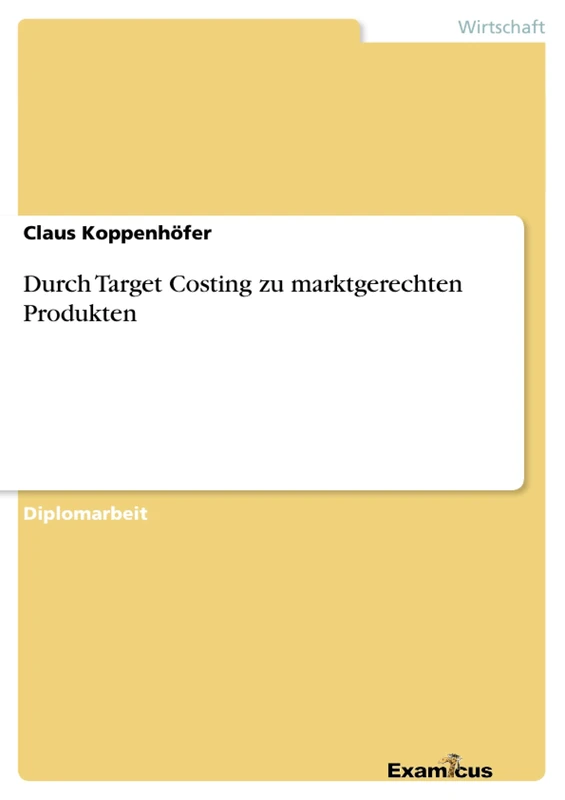 Durch Target Costing zu marktgerechten Produkten