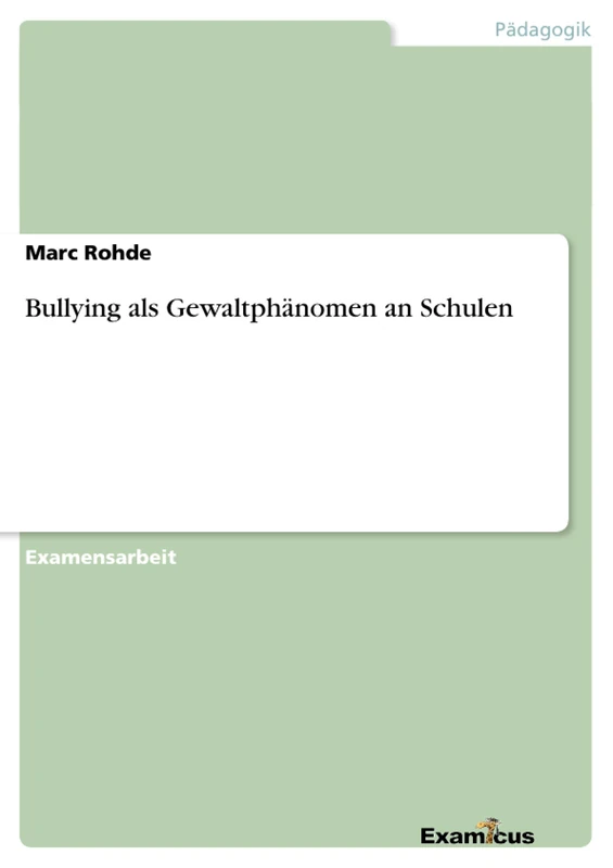 Bullying als Gewaltphänomen an Schulen