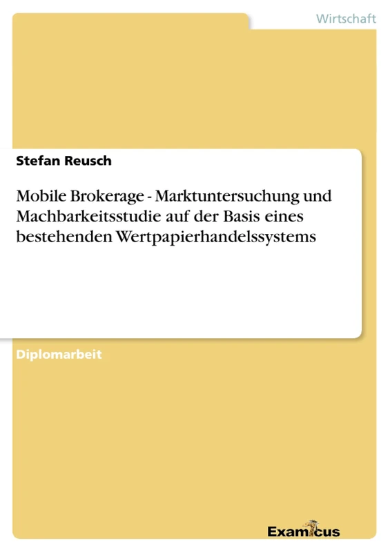 Mobile Brokerage - Marktuntersuchung und Machbarkeitsstudie auf der Basis eines bestehenden Wertpapierhandelssystems - Image 1