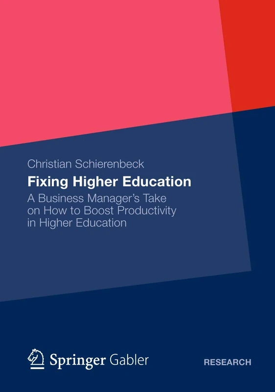 Fixing Higher Education: A Business Manager’s Take on How to Boost Productivity in Higher Education