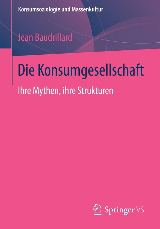 Die Konsumgesellschaft: Ihre Mythen, ihre Strukturen (Konsumsoziologie und Massenkultur) - Image 1