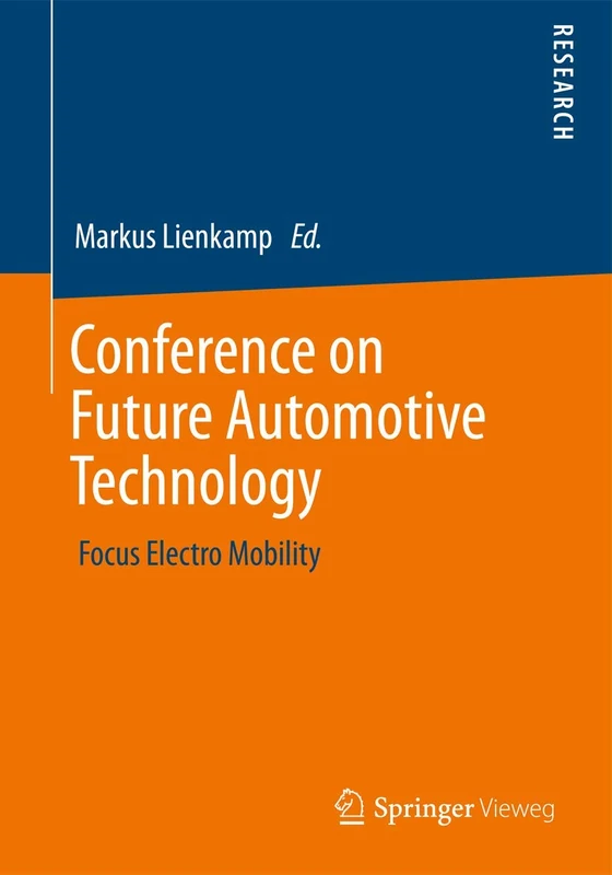 Conference on Future Automotive Technology: Focus Electro Mobility