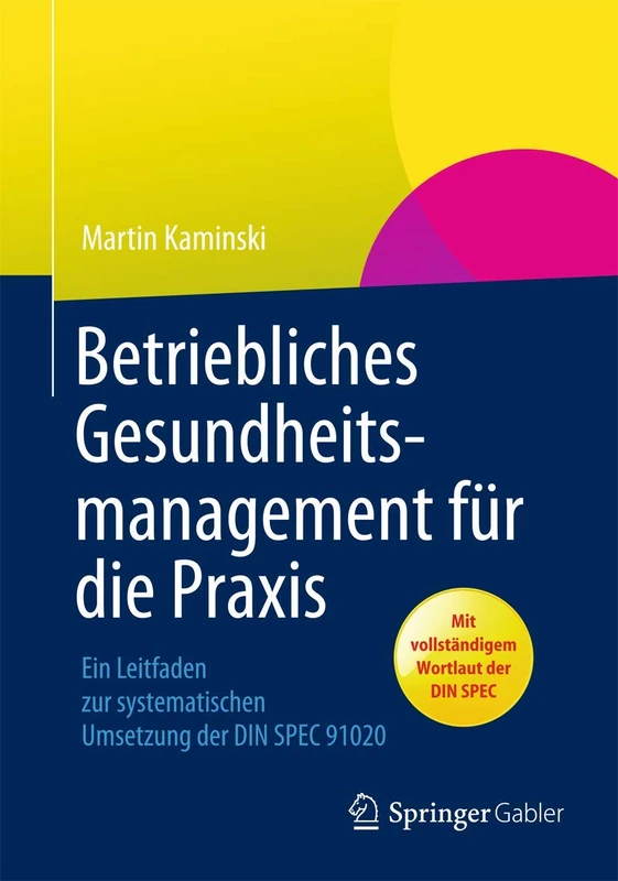 Betriebliches Gesundheitsmanagement für die Praxis: Ein Leitfaden zur systematischen Umsetzung der DIN SPEC 91020 - Image 1