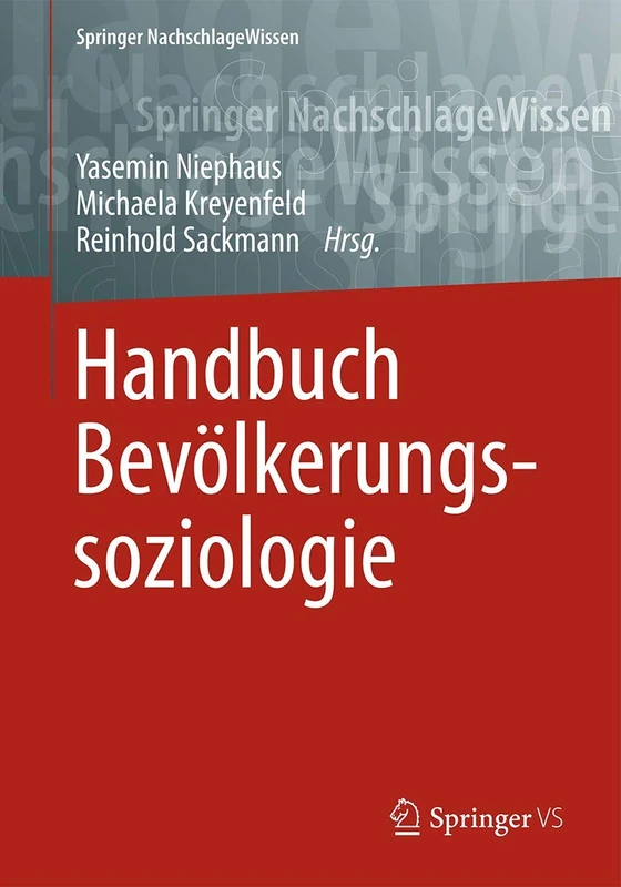 Handbuch Bevölkerungssoziologie (Springer NachschlageWissen)