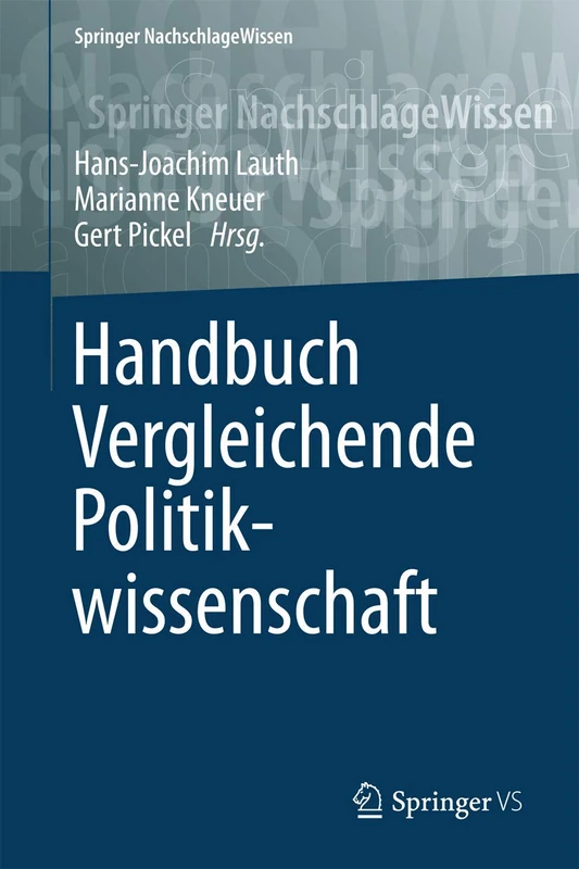 Handbuch Vergleichende Politikwissenschaft (Springer Reference Sozialwissenschaften)