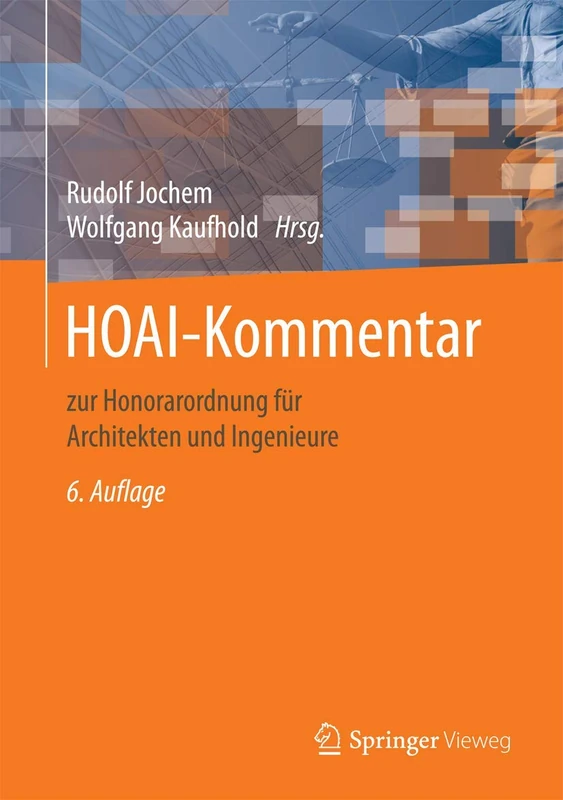 HOAI-Kommentar: zur Honorarordnung für Architekten und Ingenieure