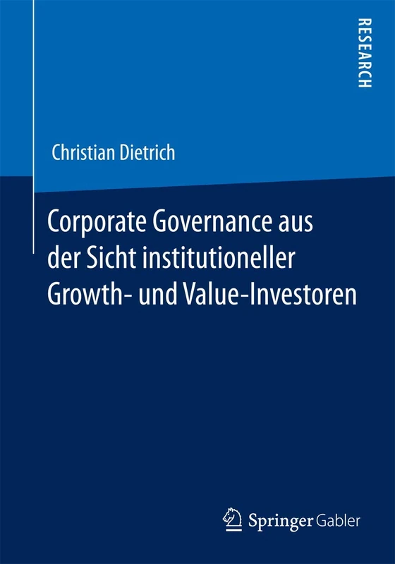 Corporate Governance aus der Sicht institutioneller Growth- und Value-Investoren