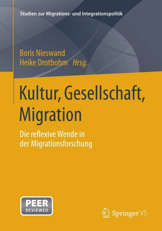 Kultur, Gesellschaft, Migration.: Die reflexive Wende in der Migrationsforschung (Studien zur Migrations- und Integrationspolitik)