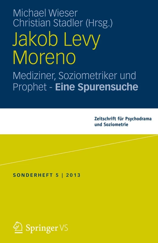 Jakob Levi Moreno: Mediziner, Soziometriker und Prophet – Eine Spurensuche (Zeitschrift für Psychodrama) - Image 1