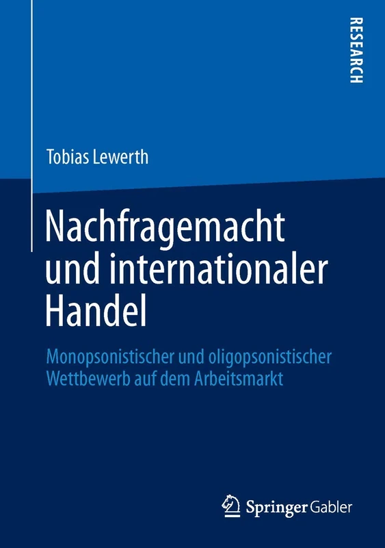Nachfragemacht und internationaler Handel: Monopsonistischer und oligopsonistischer Wettbewerb auf dem Arbeitsmarkt - Image 1