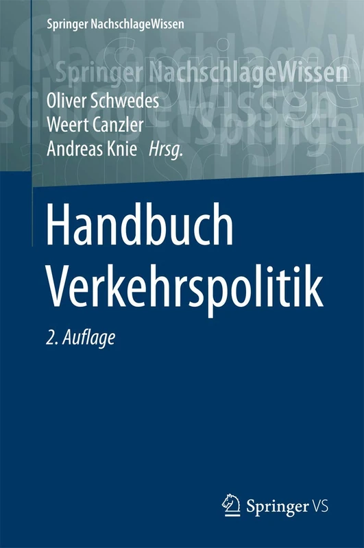 Handbuch Verkehrspolitik (Springer NachschlageWissen)