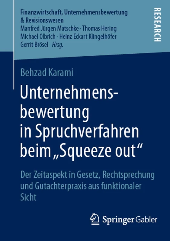 Unternehmensbewertung in Spruchverfahren beim „Squeeze out": Der Zeitaspekt in Gesetz, Rechtsprechung und Gutachterpraxis aus funktionaler Sicht ... Unternehmensbewertung & Revisionswesen) - Image 1