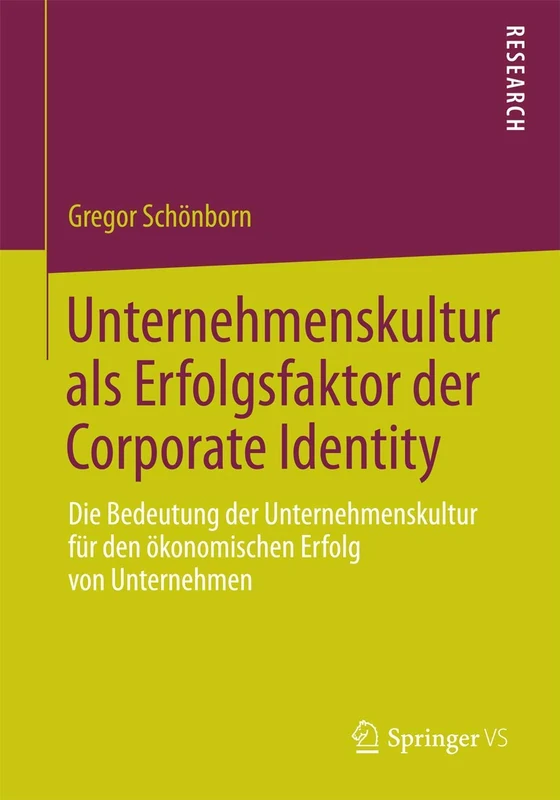 Unternehmenskultur als Erfolgsfaktor der Corporate Identity: Die Bedeutung der Unternehmenskultur für den ökonomischen Erfolg von Unternehmen - Image 1