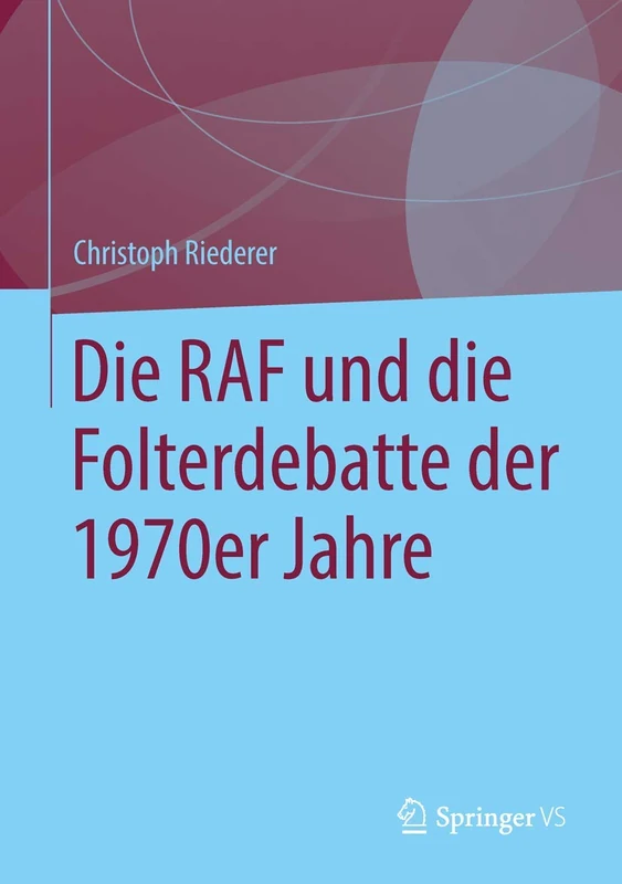 Die RAF und die Folterdebatte der 1970er Jahre - Image 1