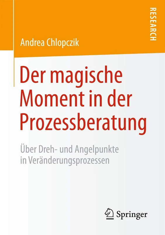 Der magische Moment in der Prozessberatung: Über Dreh- und Angelpunkte in Veränderungsprozessen