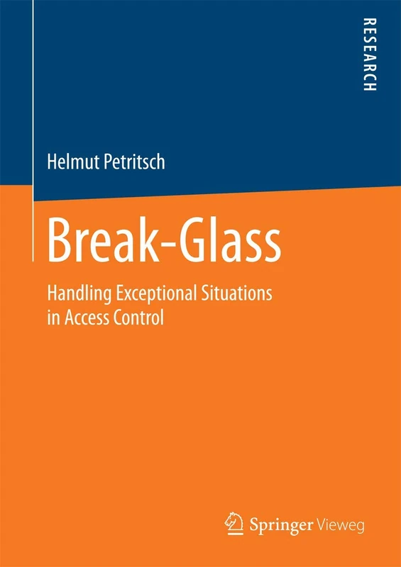 Break-Glass: Handling Exceptional Situations in Access Control - Image 1