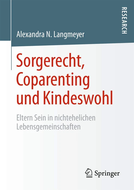 Sorgerecht, Coparenting und Kindeswohl: Eltern Sein in nichtehelichen Lebensgemeinschaften - Image 1