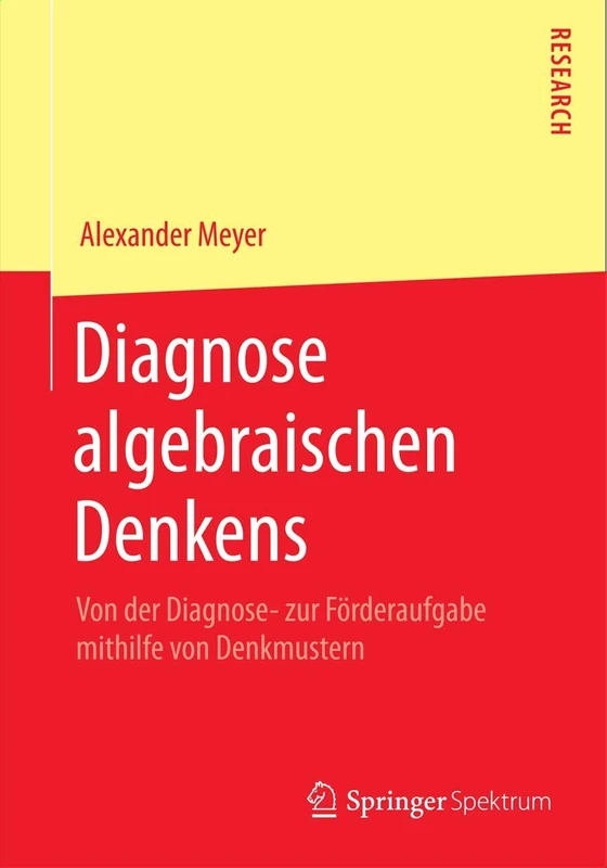 Diagnose algebraischen Denkens: Von der Diagnose- zur Förderaufgabe mithilfe von Denkmustern