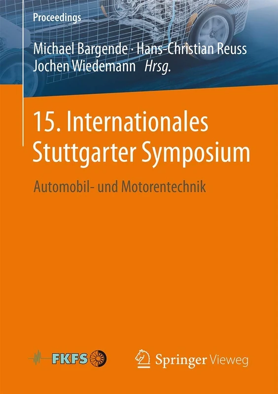15. Internationales Stuttgarter Symposium: Automobil- und Motorentechnik (Proceedings)