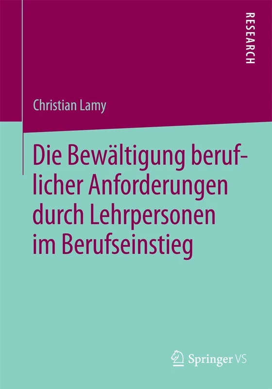 Die Bewältigung beruflicher Anforderungen durch Lehrpersonen im Berufseinstieg - Image 1