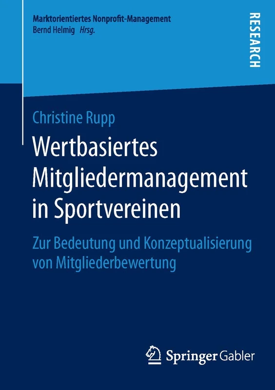 Wertbasiertes Mitgliedermanagement in Sportvereinen: Zur Bedeutung und Konzeptualisierung von Mitgliederbewertung (Marktorientiertes Nonprofit-Management) - Image 1