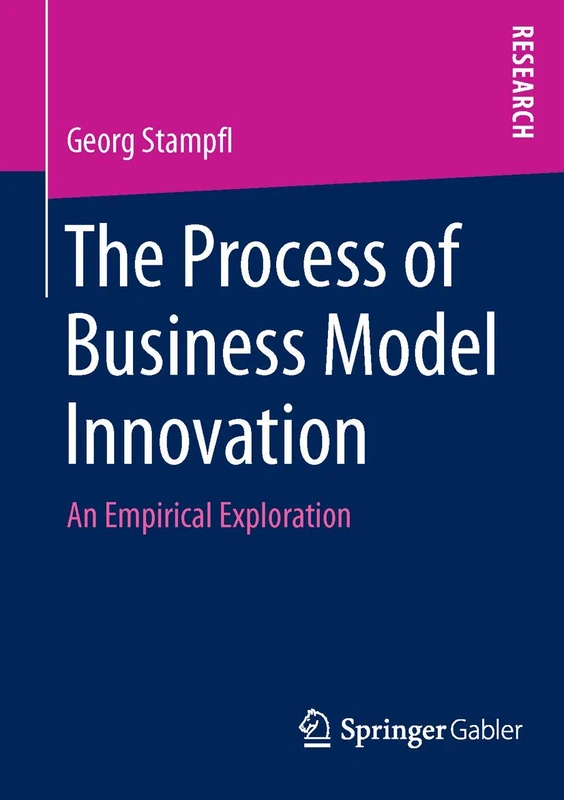 The Process of Business Model Innovation: An Empirical Exploration