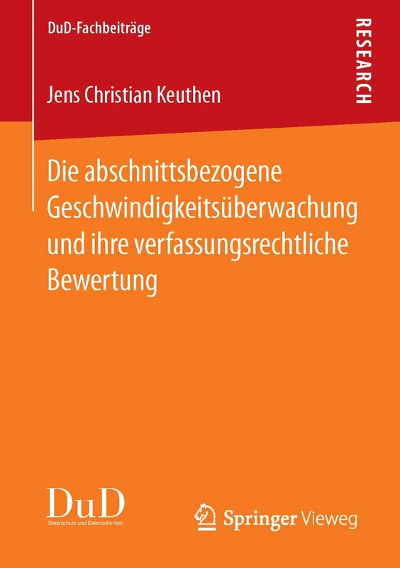 Die abschnittsbezogene Geschwindigkeitsüberwachung und ihre verfassungsrechtliche Bewertung (DuD-Fachbeiträge) - Image 1