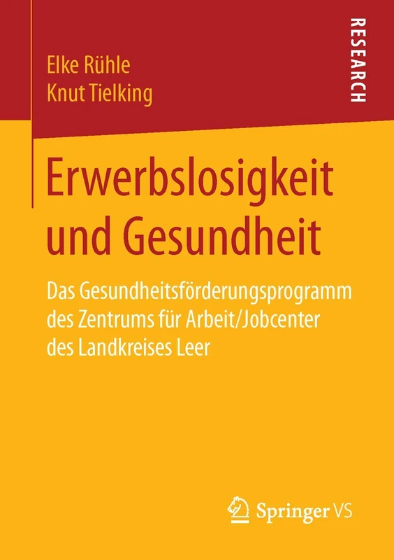 Erwerbslosigkeit und Gesundheit: Das Gesundheitsförderungsprogramm des Zentrums für Arbeit/Jobcenter des Landkreises Leer - Image 1