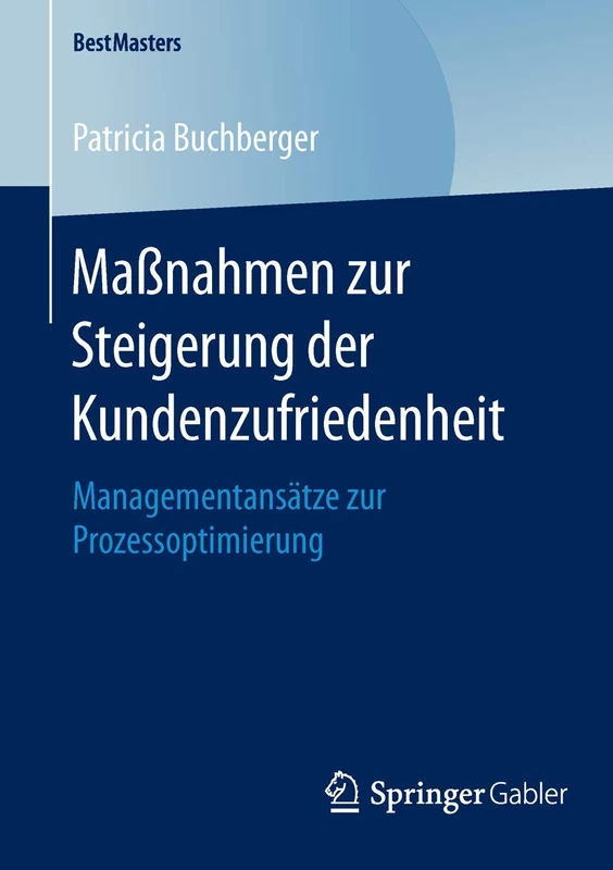 Maßnahmen zur Steigerung der Kundenzufriedenheit: Managementansätze zur Prozessoptimierung (BestMasters) - Image 1