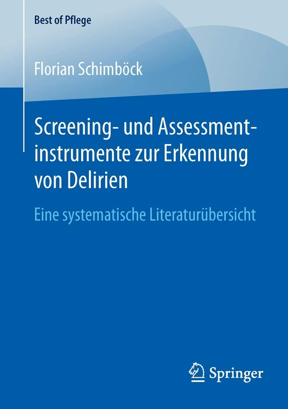 Screening- und Assessmentinstrumente zur Erkennung von Delirien: Eine systematische Literaturübersicht (Best of Pflege) - Image 1