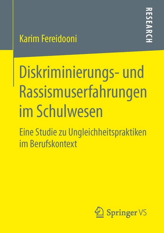 Diskriminierungs- und Rassismuserfahrungen im Schulwesen: Eine Studie zu Ungleichheitspraktiken im Berufskontext