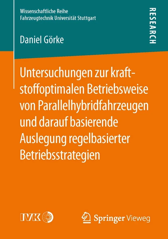 Untersuchungen zur kraftstoffoptimalen Betriebsweise von Parallelhybridfahrzeugen und darauf basierende Auslegung regelbasierter Betriebsstrategien ... Reihe Fahrzeugtechnik Universität Stuttgart) - Image 1