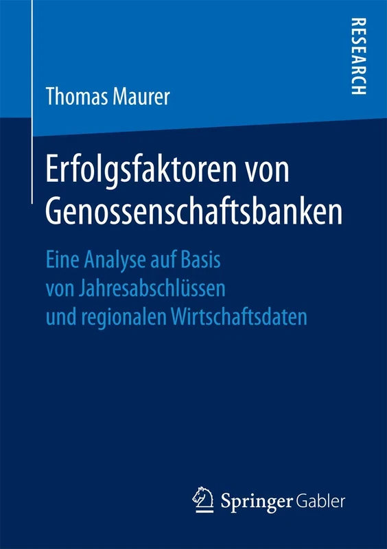 Erfolgsfaktoren von Genossenschaftsbanken: Eine Analyse auf Basis von Jahresabschlüssen und regionalen Wirtschaftsdaten - Image 1