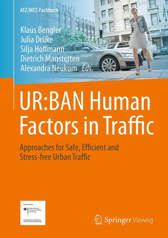 UR:BAN Human Factors in Traffic: Approaches for Safe, Efficient and Stress-free Urban Traffic (ATZ/MTZ-Fachbuch) - Image 1