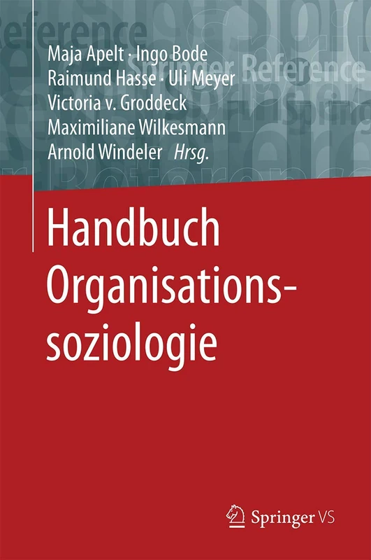 Handbuch Organisationssoziologie (Springer Reference Sozialwissenschaften)