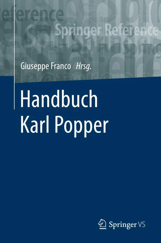 Handbuch Karl Popper (Springer Reference Geisteswissenschaften)