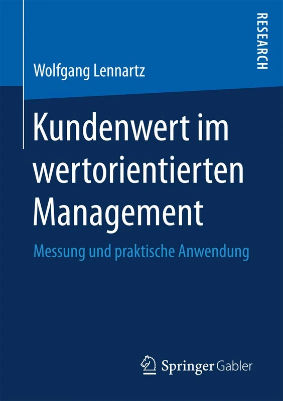 Kundenwert im wertorientierten Management: Messung und praktische Anwendung - Image 1