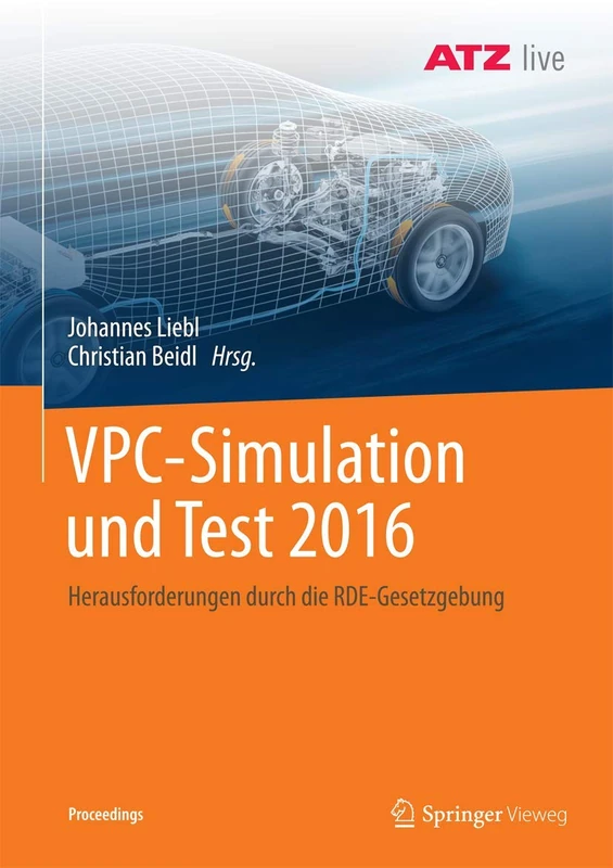 VPC – Simulation und Test 2016: Herausforderungen durch die RDE-Gesetzgebung (Proceedings)