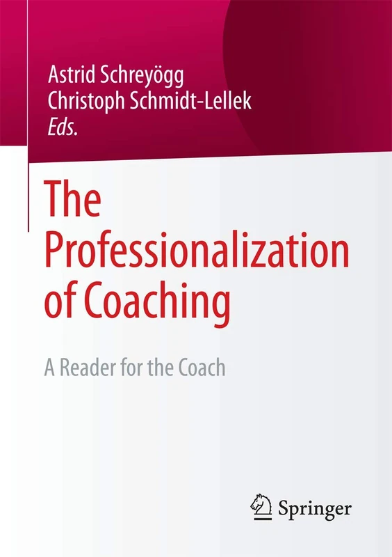 The Professionalization of Coaching: A Reader for the Coach