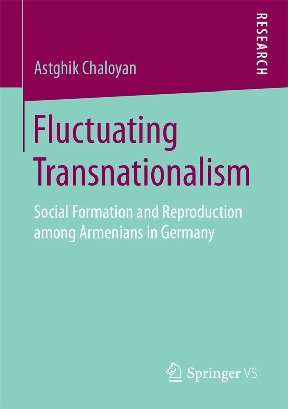 Fluctuating Transnationalism: Social Formation and Reproduction among Armenians in Germany - Image 1