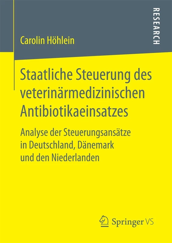 Staatliche Steuerung des veterinärmedizinischen Antibiotikaeinsatzes: Analyse der Steuerungsansätze in Deutschland, Dänemark und den Niederlanden - Image 1