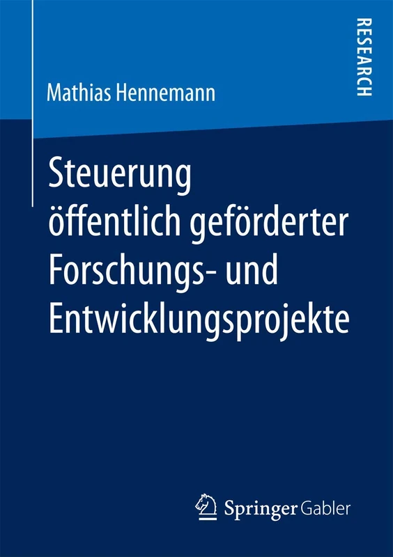 Steuerung öffentlich geförderter Forschungs‐ und Entwicklungsprojekte