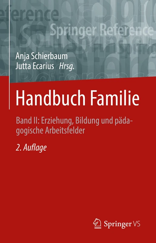 Handbuch Familie: Band II: Erziehung, Bildung und pädagogische Arbeitsfelder (Springer Reference Sozialwissenschaften) - Image 1
