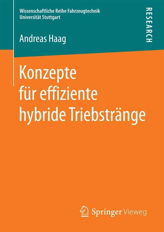 Konzepte für effiziente hybride Triebstränge (Wissenschaftliche Reihe Fahrzeugtechnik Universität Stuttgart)