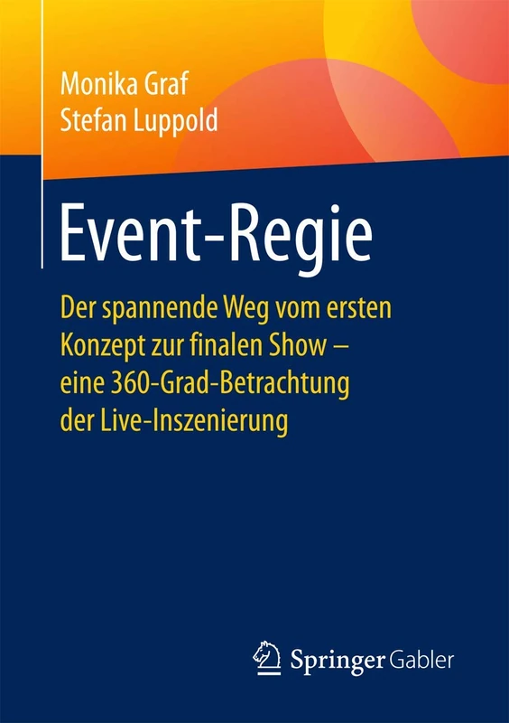 Event-Regie: Der spannende Weg vom ersten Konzept zur finalen Show – eine 360-Grad-Betrachtung der Live-Inszenierung - Image 1