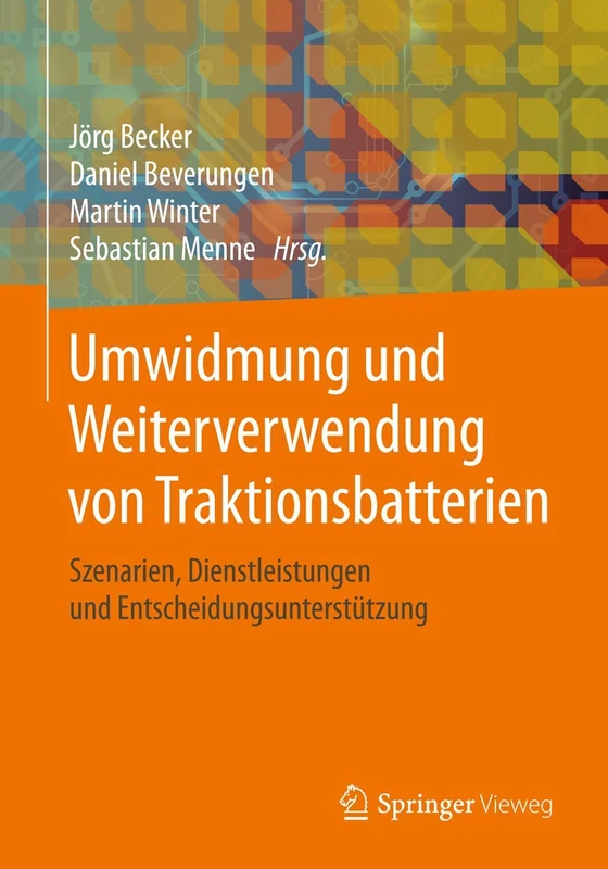 Umwidmung und Weiterverwendung von Traktionsbatterien: Szenarien, Dienstleistungen und Entscheidungsunterstützung