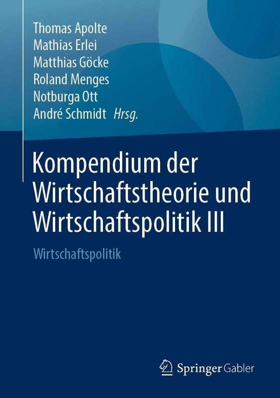 Kompendium der Wirtschaftstheorie und Wirtschaftspolitik III: Wirtschaftspolitik